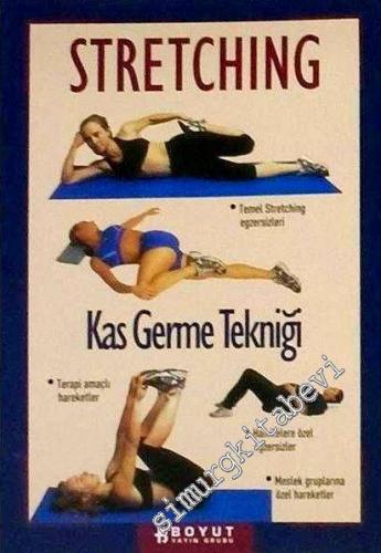 Stretching Kas Germe Tekniği -
