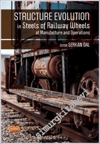 Structure Evolution in Steels of Railway Wheels At Manufacture and Operations - 2023