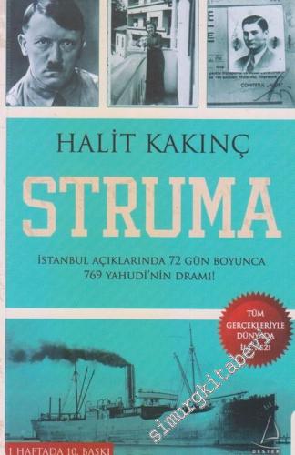 Struma: İstanbul Açıklarında 72 Gün Boyunca 769 Yahudi'nin Dramı
