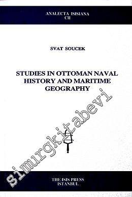 Studies in Ottoman Naval History and Maritime Geography -        2008