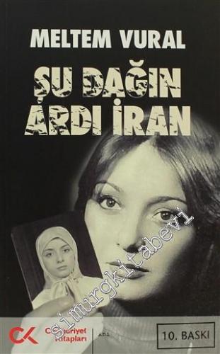 Şu Dağın Ardı İran -