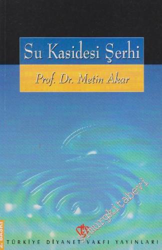 Su Kasidesi Şerhi -        2020