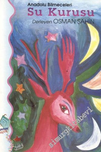 Su Kurusu: Anadolu Bilmeceleri -