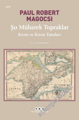 Şu Mübarek Topraklar: Kırım ve Kırım Tatarları