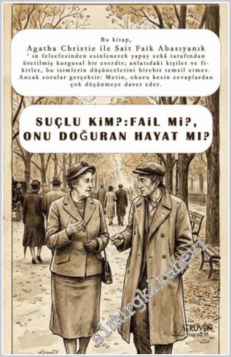Suçlu Kim? Fail mi?, Onu Doğuran Hayat mı? Agatha Christie ile Sait Fa