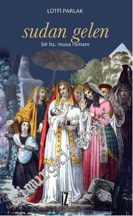 Sudan Gelen Bir Hz. Musa Romanı -
