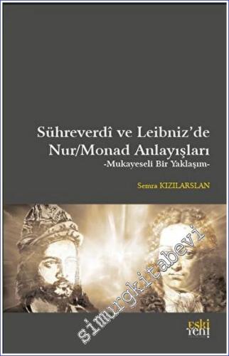 Sühreverdi ve Leibniz'de Nur/Monad Anlayışları - 2023