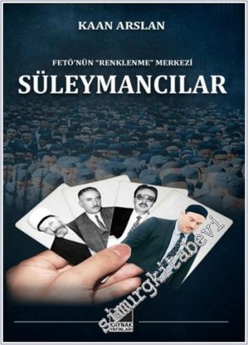 Süleymancılar : FETÖ'nün “Renklenme” Merkezi -        2025