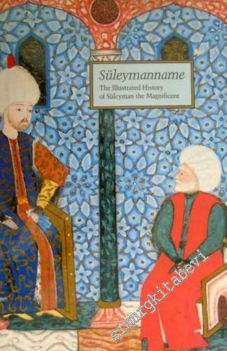 Süleymanname: The Illustrated History of Süleyman the Magnificent -        1986