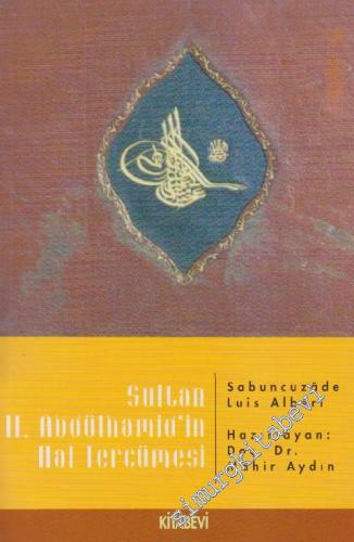 Sultan 2. Abdülhamid'in Hal Tercümesi