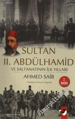 Sultan 2. Abdülhamit ve Saltanatın İlk Yılları