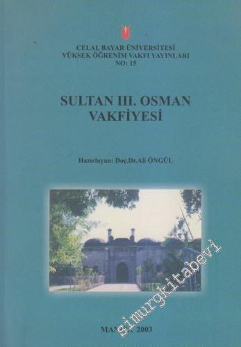 Sultan 3. Osman Vakfiyesi : Metin - Çeviri -