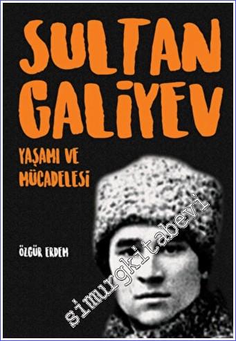 Sultangaliyev : Yaşamı ve Mücadelesi - 2022