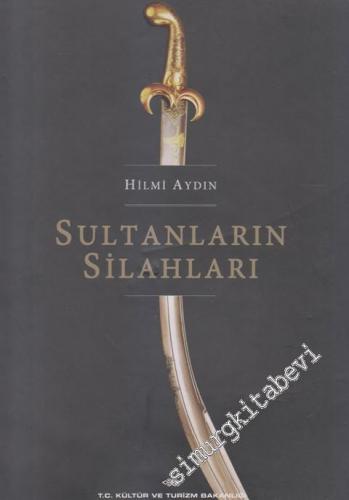 Sultanların Silahları: Topkapı Sarayı Silah Koleksiyonu