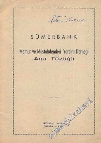 Sümerbank - Memur ve Mistahdemleri Yardım Derneği Ana Tüzüğü -