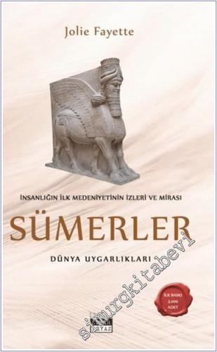 Sümerler : İnsanlığın İlk Medeniyetinin İzleri ve Mirası -        2024