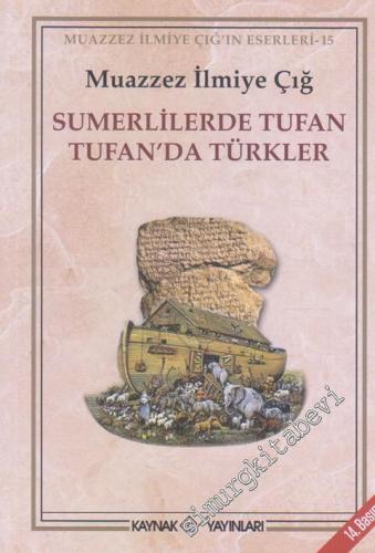 Sumerlilerde Tufan Tufan'da Türkler