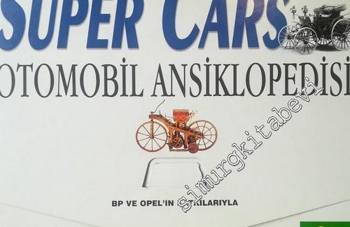 Super Cars: Türkiye'nin İlk Otomobil Ansiklopedisi (1885'ten Günümüze 