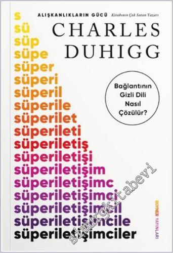 Süperiletişimciler : Bağlantının Gizli Dili Nasıl Çözülür -        2025