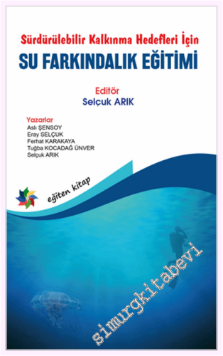 Sürdürülebilir Kalkınma Hedefleri İçin Su Farkındalık Eğitimi