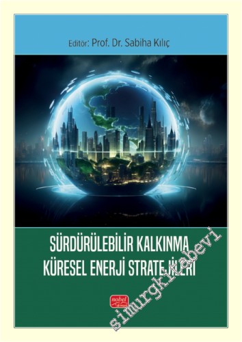 Sürdürülebilir Kalkınma Küresel Enerji Stratejileri