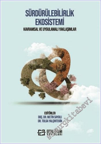 Sürdürülebilirlik Ekosistemi : Kavramsal ve Uygulamalı Yaklaşımlar - 2