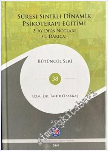 Süresi Sınırlı Dinamik Psikoterapi Eğitimi 2. Ay Ders Notları - 2023