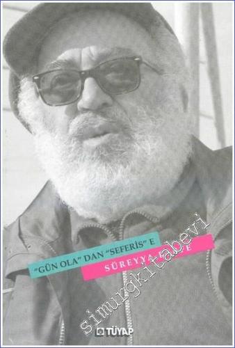 Süreyya Berfe: Gün Ola'dan Seferis'e - 2015