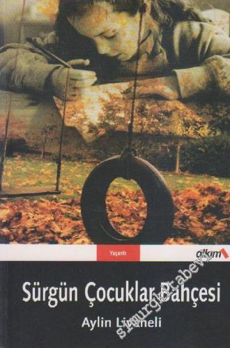Sürgün Çocuklar Bahçesi -        2005