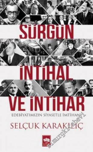 Sürgün, İntihal ve İntihar: Edebiyatımızın Siyasetle İmtihanı -        2022