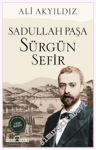 Sürgün Sefir Sadullah Paşa -         2026