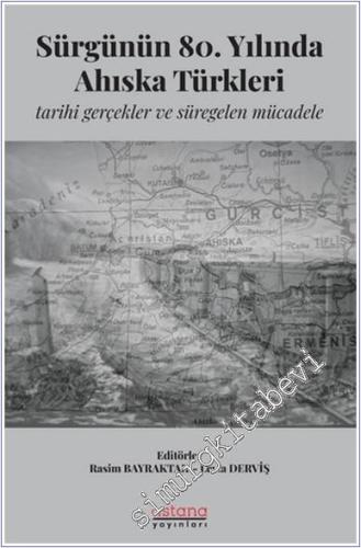 Sürgünün 80. Yılında Ahıska Türkleri: Tarihi Gerçekler ve Süregelen Mü