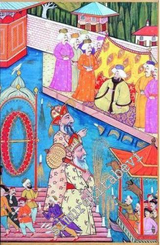 Surname-i Vehbi: A Miniature Illustrated Manuscript of an 18th Century Festival in Ottoman Istanbul -        2001