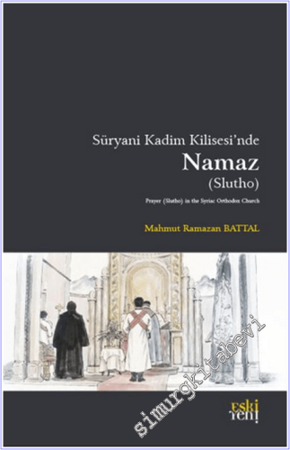 Süryani Kadim Kilisesinde Namaz (Slutho) -        2026