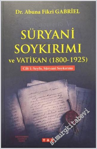 Süryani Soykırımı ve Vatikan (1800-1925) Cilt 1 -        2025