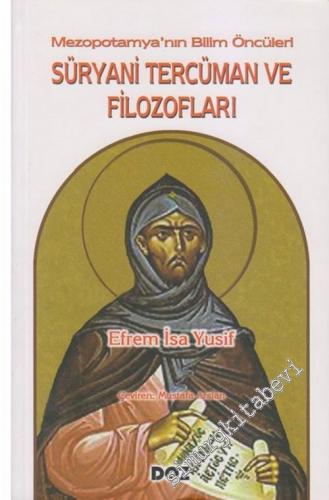 Süryani Tercüman ve Filozofları: Mezopotamya'nın Öncüleri -        2007