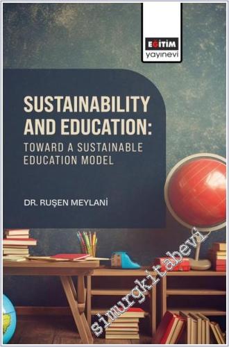 Sustainability and Education: Toward A Sustainable Education Model -        2025