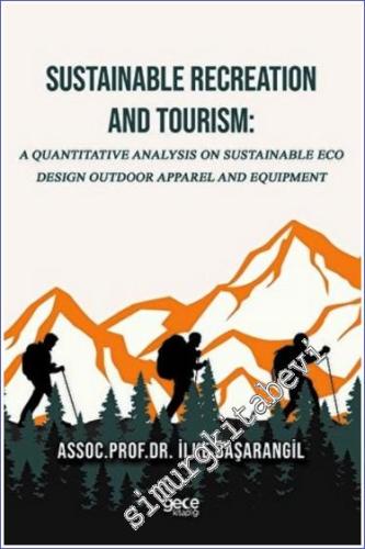 Sustainable Recreation and Tourism : A Quantitavie Analysis On Sustainable Eco Design Outdoor Apparel And Equipment -        2022