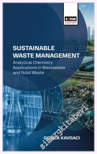 Sustainable Waste Management: Analytical Chemistry Applications in Wastewater and Solid Waste -         2026