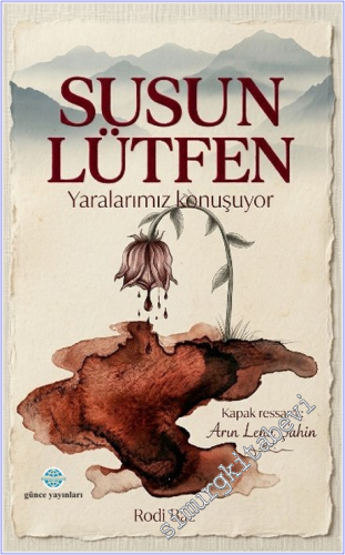 Susun Lütfen Yaralarımız Konuşuyor