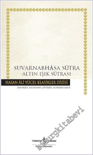 Suvarnabhasa Sutra : Altın Işık Sutrası -        2024