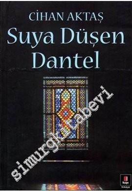 Suya Düşen Dantel -        2007