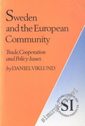 Sweden and the European Community: Trade, Cooperation and Policy Issues -