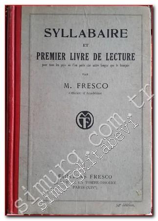 Syllabaire et Premier Livre de Lecture pour Tous les Pays où l'On Parl
