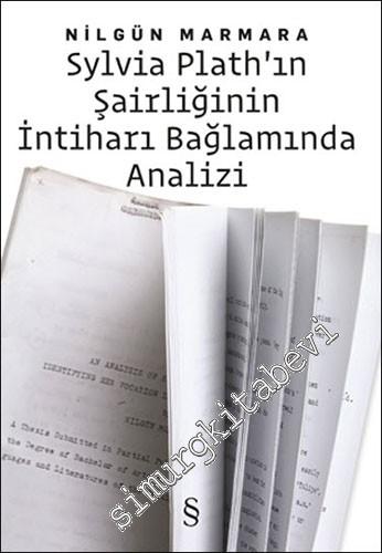 Sylvia Plath'ın Şairliğinin İntiharı Bağlamında Analizi -        2024