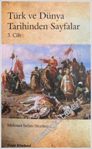 Türk ve Dünya Tarihinden Sayfalar 3. Cilt - 2025