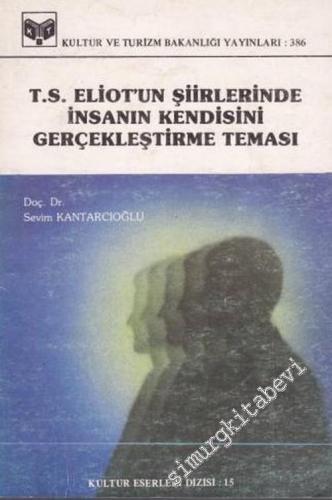 T. S. Eliot'un Şiirlerinde İnsanın Kendisini Gerçekleştirme Teması -        1987