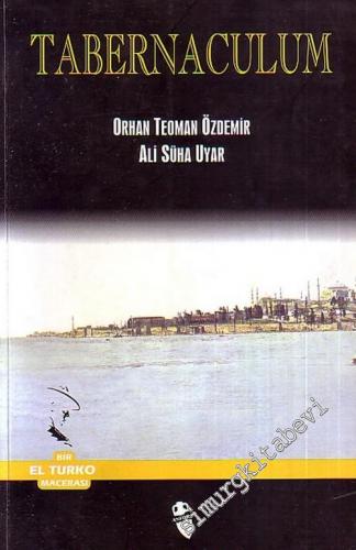 Tabernaculum - Bir El Turko Macerası -