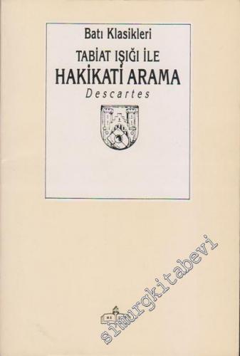 Tabiat Işığı ile Hakikati Arama -