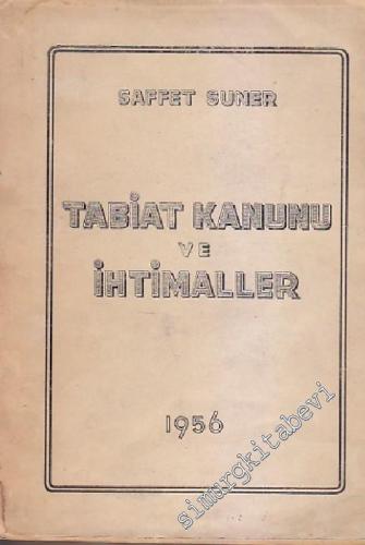 Tabiat Kanunu ve İhtimaller -        1956